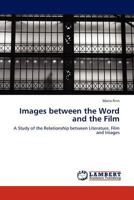 Images between the Word and the Film 3844387412 Book Cover