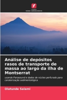 Análise de depósitos rasos de transporte de massa ao largo da ilha de Montserrat 6207280555 Book Cover