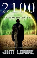 2100 - Crime of the Century B09T2PLF2R Book Cover