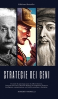 Strategie dei Geni: Tecniche di psicologia usate da Albert Einstein, Leonardo Da Vinci e Sherlock Holmes per migliorare memoria, intelligenza, ... autostima e disciplina B08MT2QF84 Book Cover