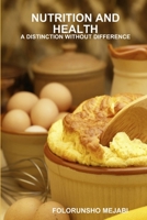 NUTRITION AND HEALTH: A DISTINCTION WITHOUT DIFFERENCE 1329685326 Book Cover