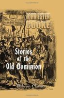 Stories of the Old Dominion: From the Settlement to the End of the Revolution B001L11LR8 Book Cover
