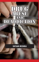 Drug Abuse and Deaddiction 8197037272 Book Cover