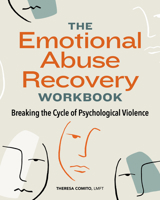 The Emotional Abuse Recovery Workbook: Breaking the Cycle of Psychological Violence 1647391849 Book Cover