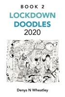 Lockdown Doodles 2020: Book 2 B0GTW81C3F Book Cover
