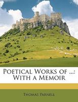 Poetical Works of ...: With a Memoir 114654863X Book Cover