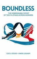 BOUNDLESS: The Unbreakable Spirit of Two Filipinas Across Borders B0DTDMH27H Book Cover