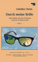 Durch meine Brille Teil3: Mein Blick auf den Zeitgeist  und die Zeitgenossen Teil 3 384238050X Book Cover