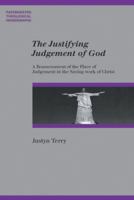 The Justifying Judgement of God: A Reassessment of the Place of Judgement in the Saving Work of Christ (Paternoster Theological Monographs) 1556356625 Book Cover