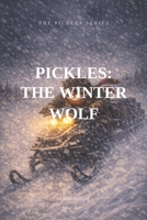 Pickles: The Winter Wolf (The Pickles Series) B0GVY8Q3CM Book Cover