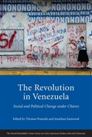 The Revolution in Venezuela: Social and Political Change Under Chvez 0674061381 Book Cover