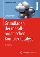 Grundlagen der Metallorganischen Komplexkatalyse 3662566036 Book Cover