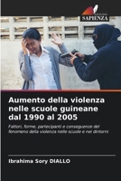 Aumento della violenza nelle scuole guineane dal 1990 al 2005 (Italian Edition) 6202466324 Book Cover