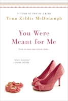 You Were Meant for Me 0451469836 Book Cover