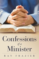 Confessions of a Minister 1638372217 Book Cover