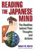 Reading the Japanese Mind: The Realities Behind Their Thoughts and Actions 4770020449 Book Cover