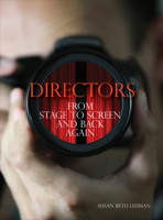 Directors: From Stage to Screen and Back Again 1841504904 Book Cover