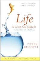 Life Is What You Make It 0307464725 Book Cover