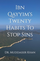 Ibn Qayyim's Twenty Habits To Stop Sins B09L4LKZMX Book Cover