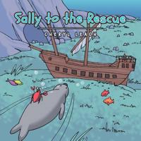 Sally to the Rescue 1477299742 Book Cover