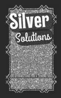 Silver Solutions: 100 Affirmations for a Strong Soul (Periodic Power) B0G3X9X2QV Book Cover