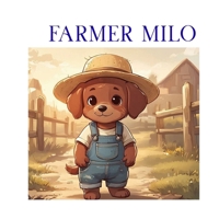 Farmer Milo (Community Helpers) B0GKSK1WD3 Book Cover