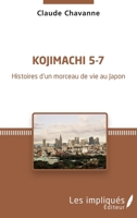 Kojimachi 5-7: Histoires d'un morceau de vie au Japon (French Edition) 2336303930 Book Cover