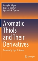 Aromatic Thiols and Their Derivatives 3030696200 Book Cover