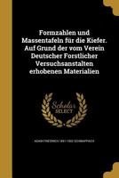 Formzahlen und Massentafeln f�r die Kiefer. Auf Grund der vom Verein Deutscher Forstlicher Versuchsanstalten erhobenen Materialien 1362509493 Book Cover