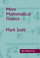 More Mathematical Finance 0987122800 Book Cover