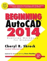 Beginning AutoCAD 2014 Exercise Workbook 0831134739 Book Cover