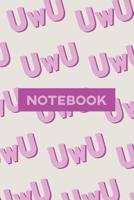 Notebook: UwU Cuteness Overload Purple Pink Typography Meme 1091416605 Book Cover