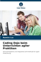 Coding Dojo beim Unterrichten agiler Praktiken (German Edition) 6208291747 Book Cover
