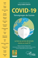 Covid-19. Témoignages de Guinée: Le livre au service de la lutte contre la Covid-19 (Harmattan Guinée) (French Edition) 2343216274 Book Cover