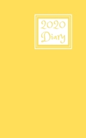2020 Diary: 5x8 week to a page planner with 12 monthly planners. Lined paper pages after diary for all your notes. Perfect pocket size for general use, small business owners and students. Yellow cover 1692568035 Book Cover