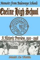 Eveline High School: A Historic Preview 1910 - 1998 1449907547 Book Cover