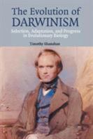 The Evolution of Darwinism: Selection, Adaptation and Progress in Evolutionary Biology 0521541980 Book Cover