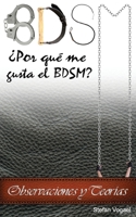 Bdsm: ¿Por qué me gusta el BDSM? Observaciones y Teorías (Spanish Edition) 099332245X Book Cover