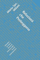 Relazioni che Proteggono: Solitudine, Cervello e Rischio di Demenza nella Società Contemporanea (Italian Edition) B0GNK88S25 Book Cover