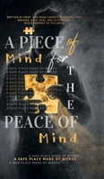 A Piece of Mind for the Peace of Mind B0GJZFJ5JM Book Cover