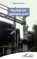 Quelqu’un quelque part (Théâtres) (French Edition) 2336603667 Book Cover