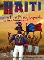 Haiti: The First Black Republic 0996541144 Book Cover