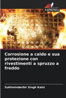 Corrosione a caldo e sua protezione con rivestimenti a spruzzo a freddo (Italian Edition) 6208921686 Book Cover