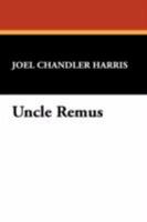 Uncle Remus: His Songs and His Sayings 0140390146 Book Cover