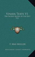 Vinaya Texts V1: The Sacred Books of the East V13 1162720107 Book Cover