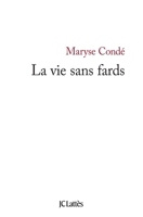 La vie sans fards 226623837X Book Cover