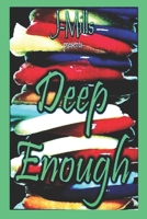 Deep Enough B0GKVS7DZR Book Cover