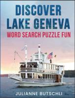 Discover Lake Geneva: Word Search Puzzle Fun B0DW8FC7MC Book Cover