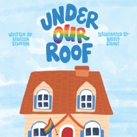 Under Our Roof 1099023084 Book Cover