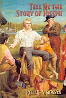 Tell Me the Story of Joseph: Standard Edition 1548588660 Book Cover
